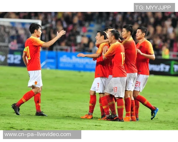 中国与泰国足球对抗赛精彩回顾与分析展望未来发展潜力